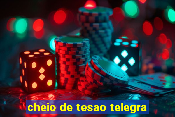 cheio de tesao telegra